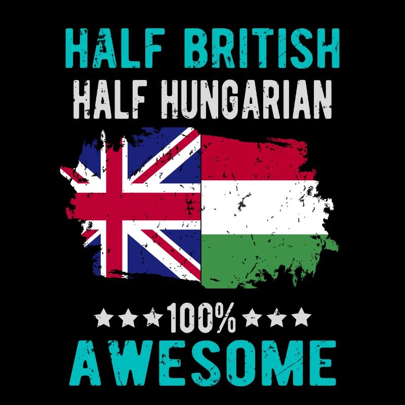 Half British Half Hungarian