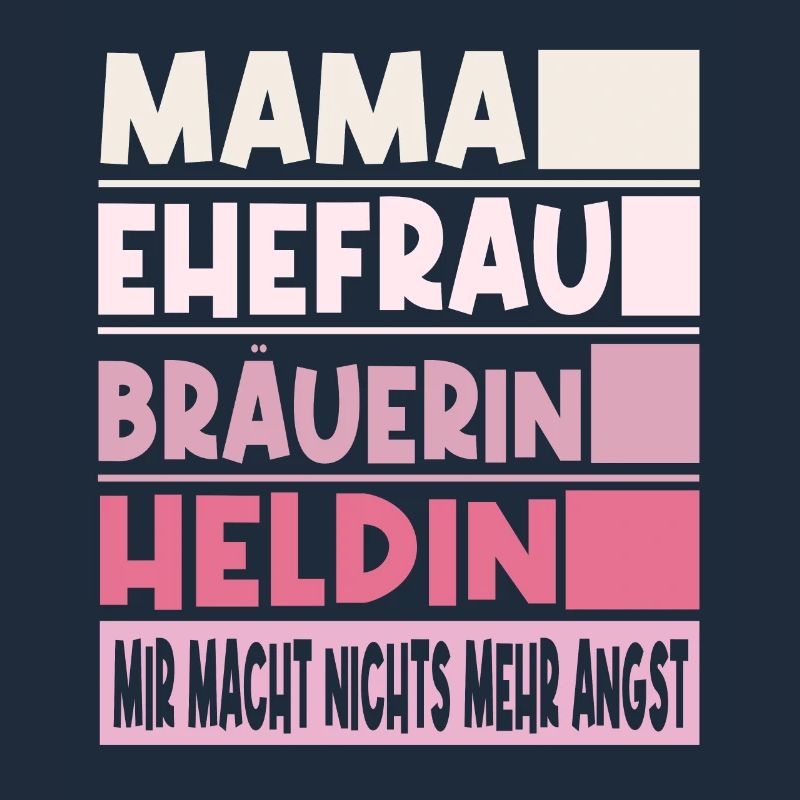 Bräuerin Mama Ehefrau Heldin