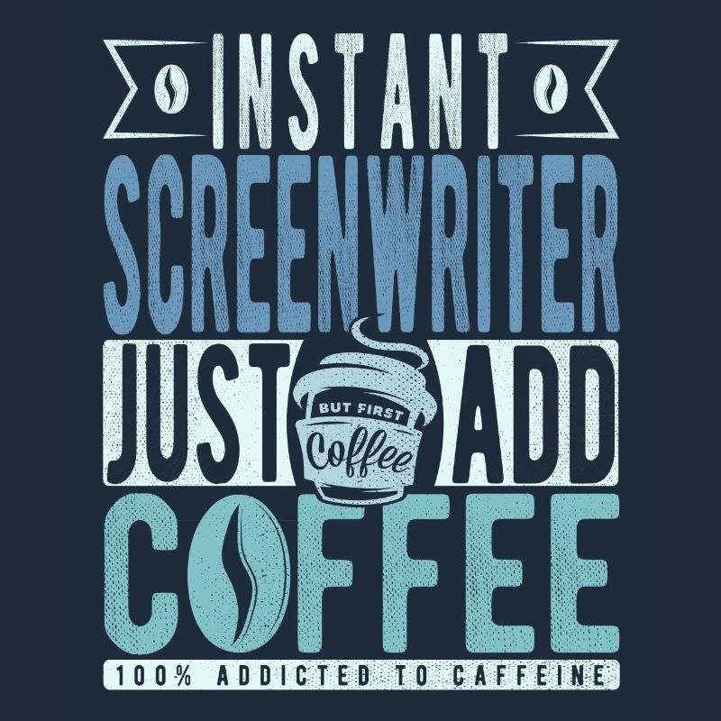 Screenwriter Kaffee Spruch