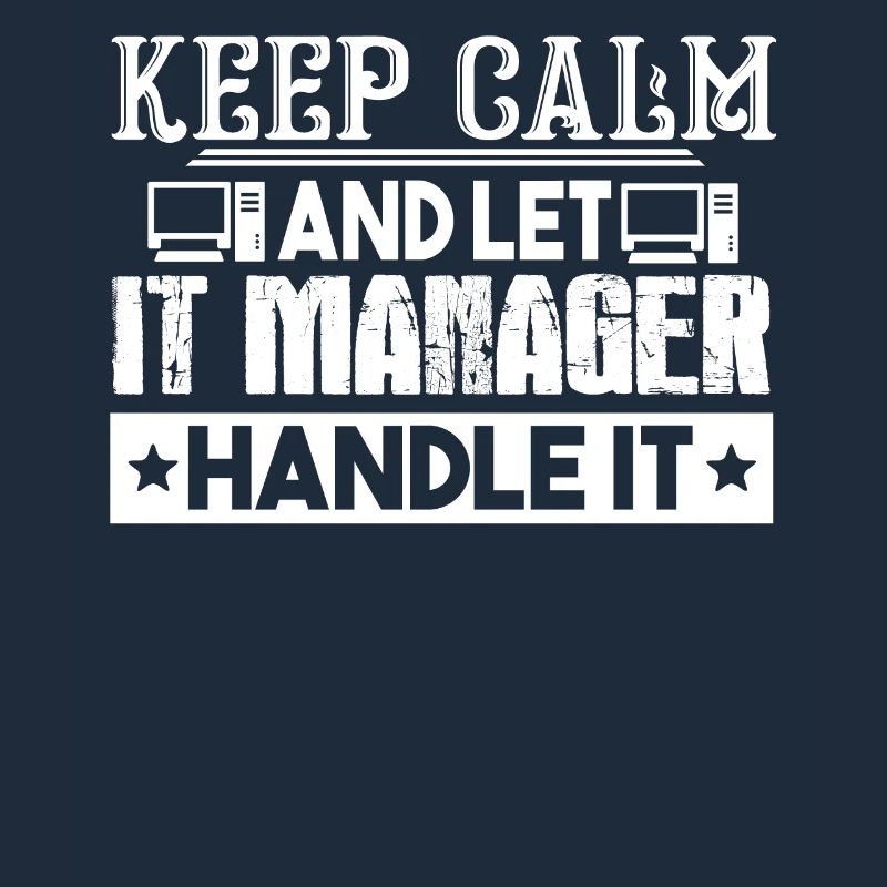IT Manager Let IT Manager Handle It