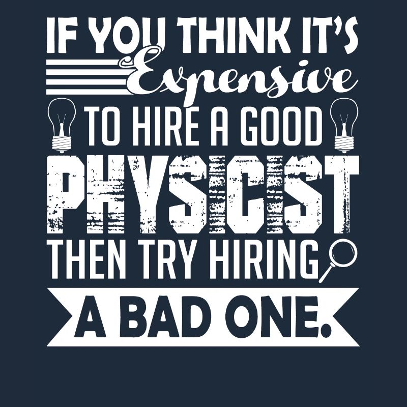 Physicist Good Physicist