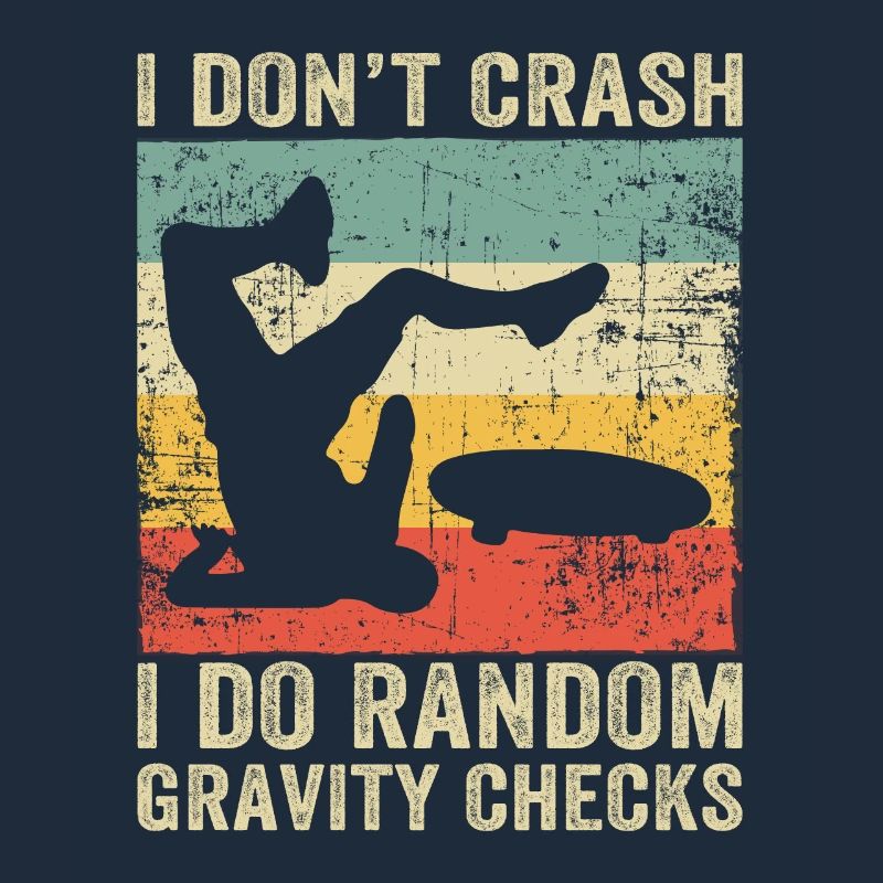 I Dont Crash I Do Random Gravity Checks Skate