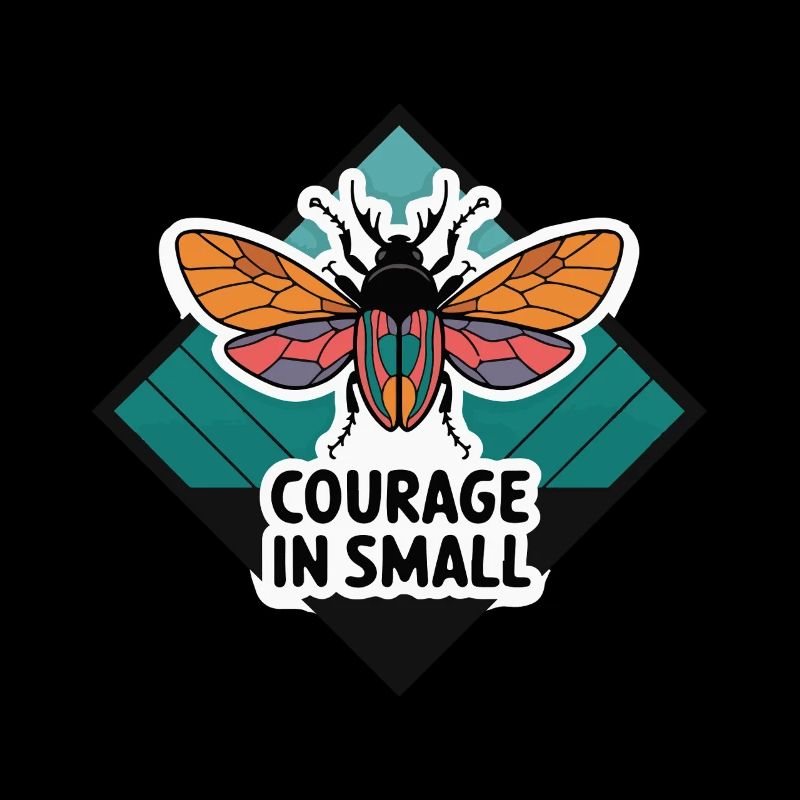 BEE COURAGE IN SMALL