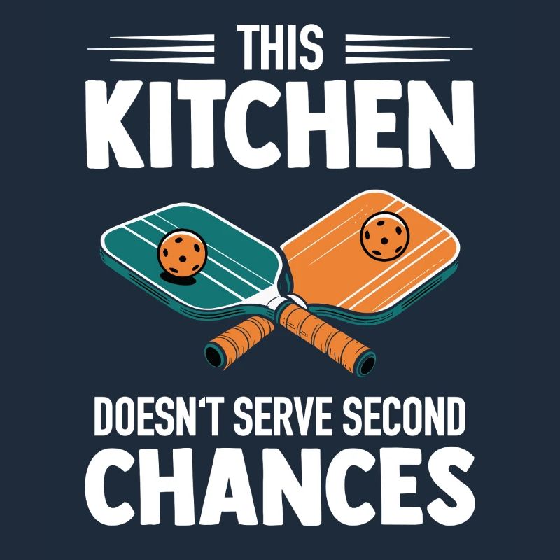 Pickleball - Kitchen Doesn't Serve Second Chances