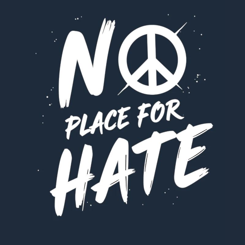 No Place for Hate Friedensbotschaft gegen Hass