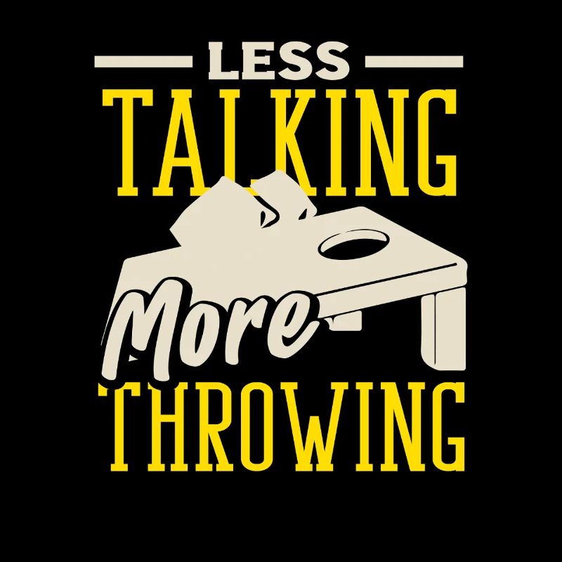 Cornhole Lovers Less Talk More Throw