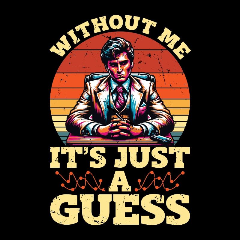 Statisticien Sans moi, c’est juste mathématicien