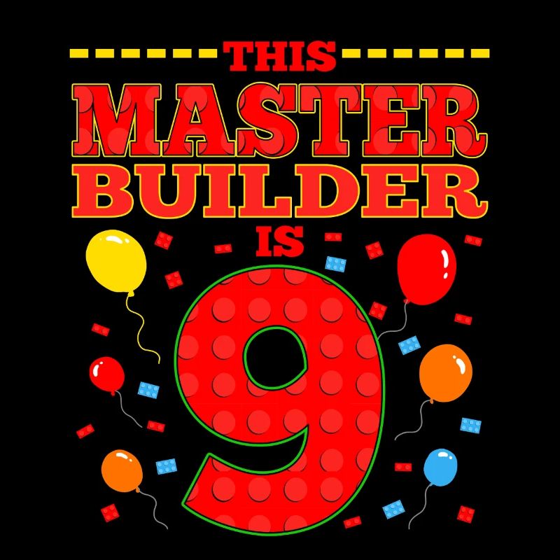 Master Builder 9 Years Old Block Building 9th BDay