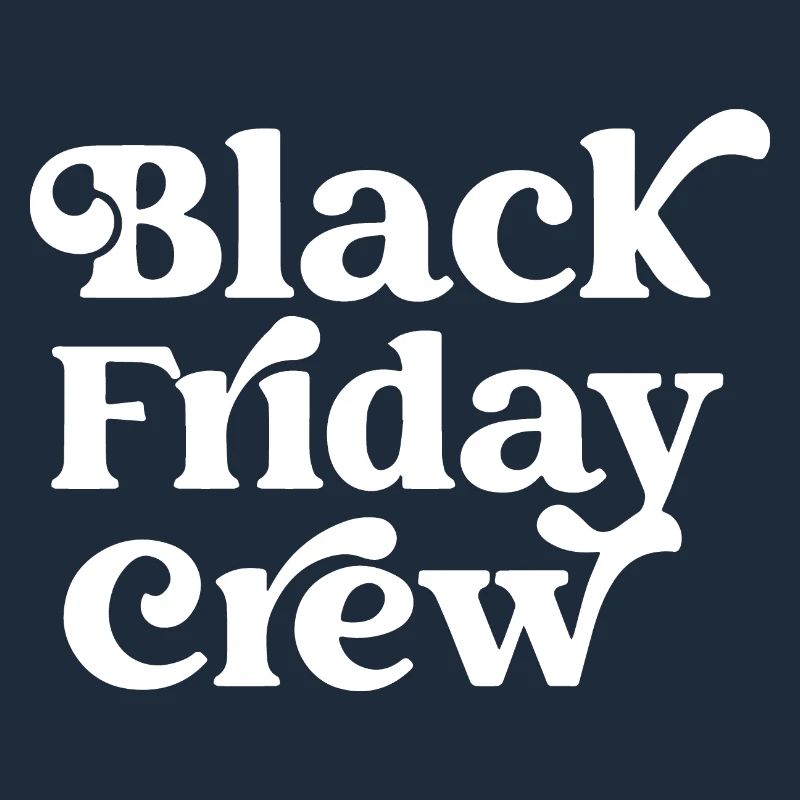 Black Friday Crew