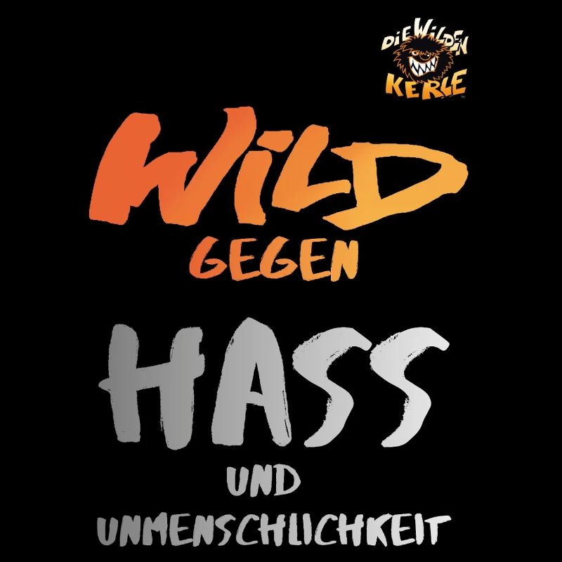 Die Wilden Kerle Wild Gegen Hass Statement Design