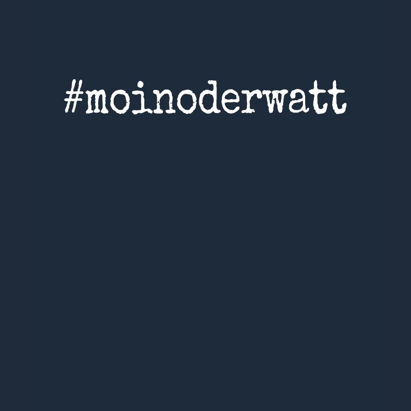 Moin Oder Watt Ruhrgebiet Ruhrpott Hamburg Moin