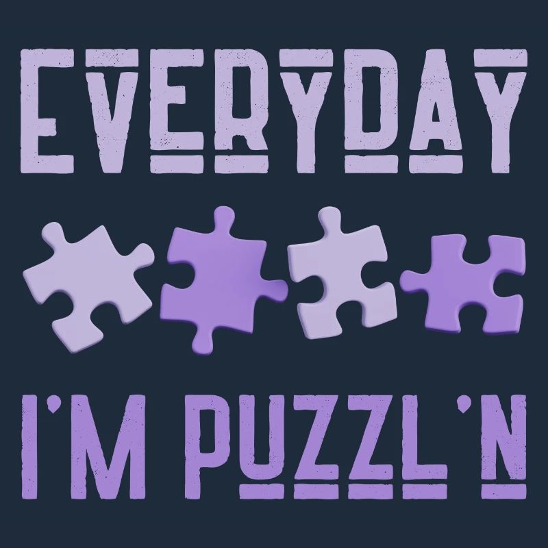 Jeden Tag bin ich Puzzl'n Jigsaw Puzzle Master Puzzling