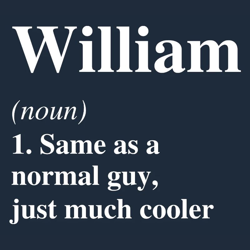 William Definition Cool Name Saying Gift