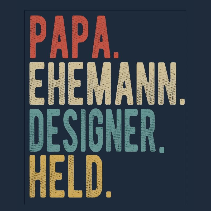 Designer Papa Ehemann Held
