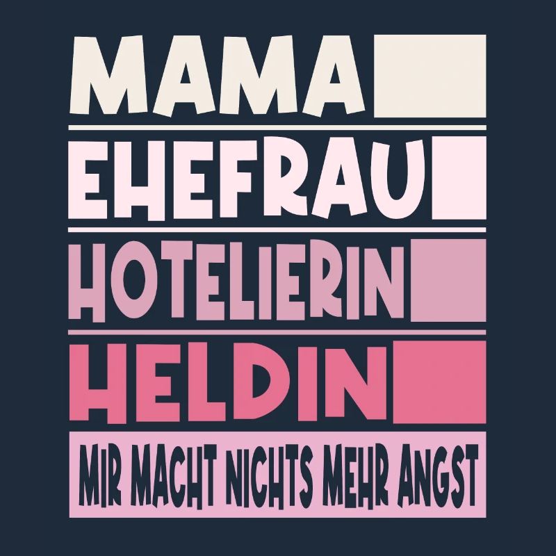 Hotelierin Mama Ehefrau Heldin