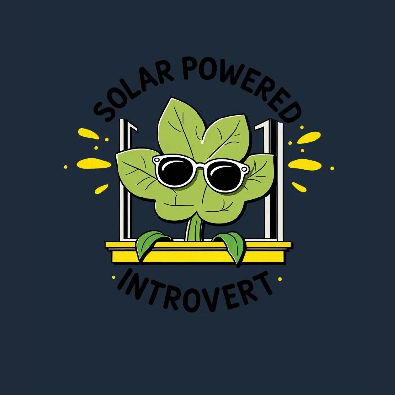 Solarbetriebener Introvert – Pflanzenwitz
