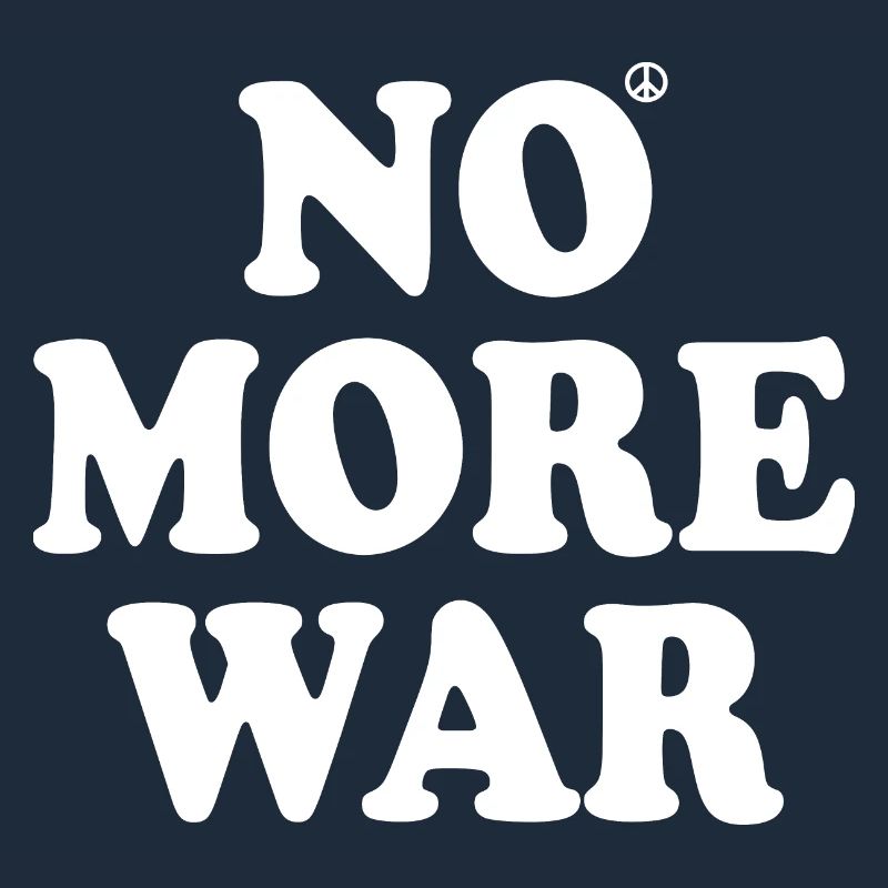 No more war