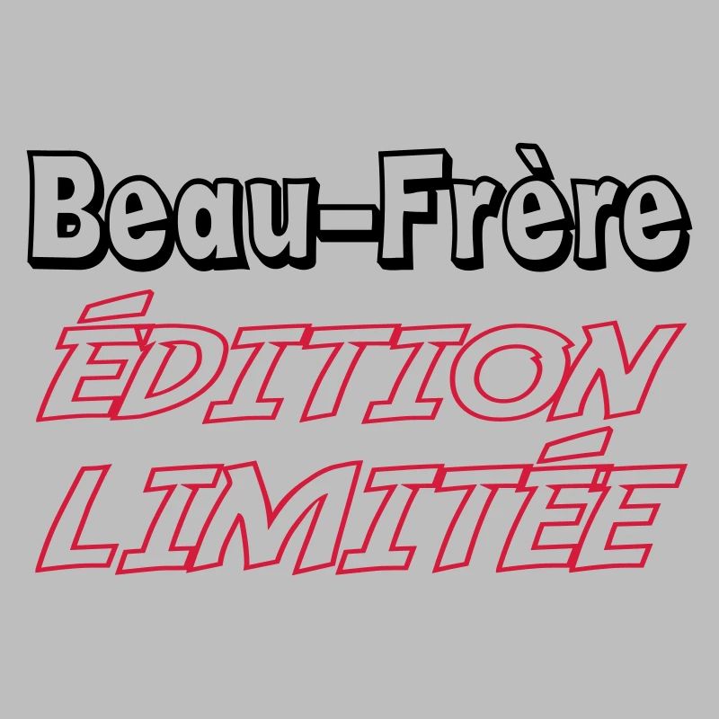 Beau-Frère édition limitée