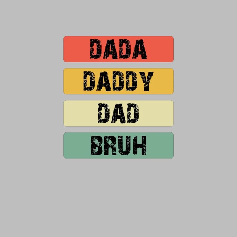 Dada Daddy Dad Bruh Farbbalken
