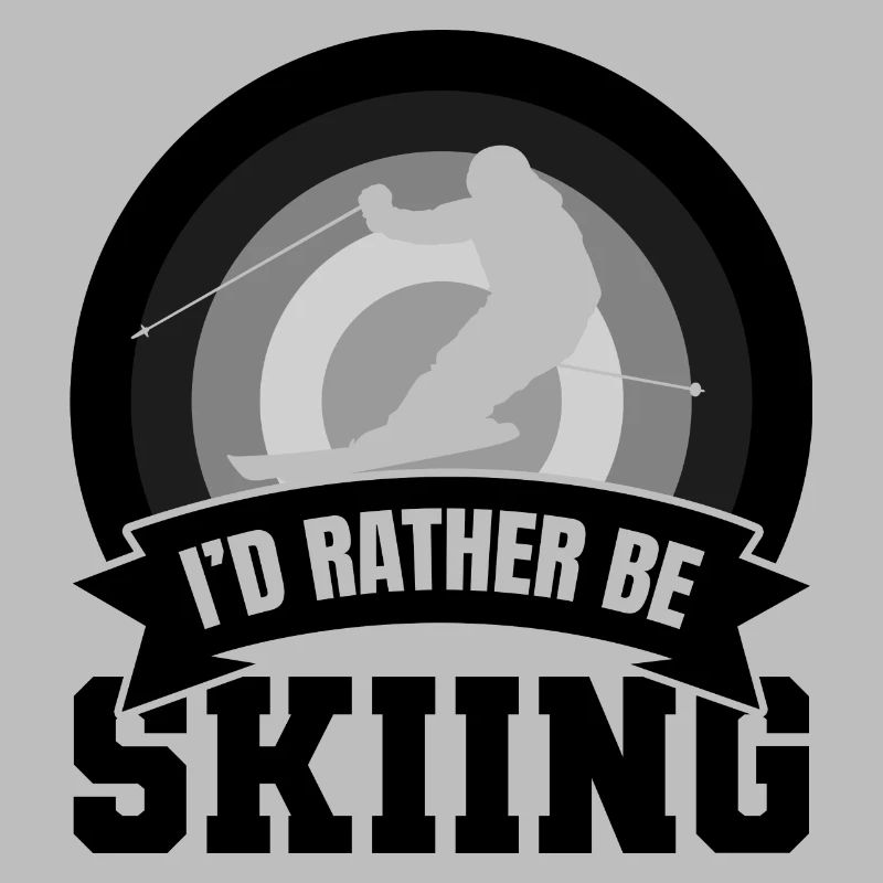 I'd rather go skiing