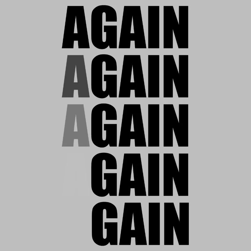 Again Again Again Again Gain