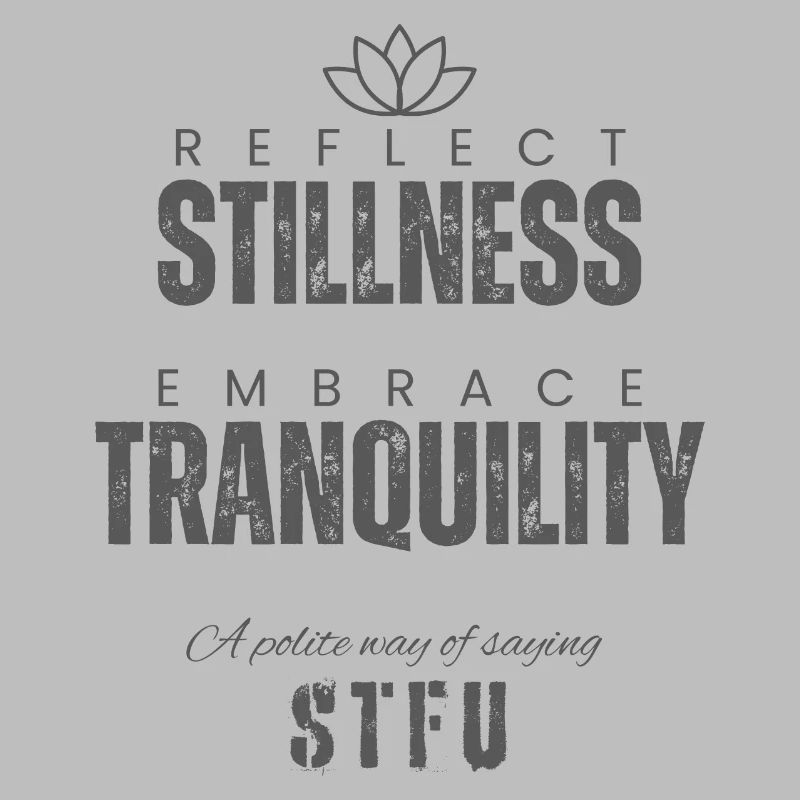 Reflect Stillness Embrace Tranquility