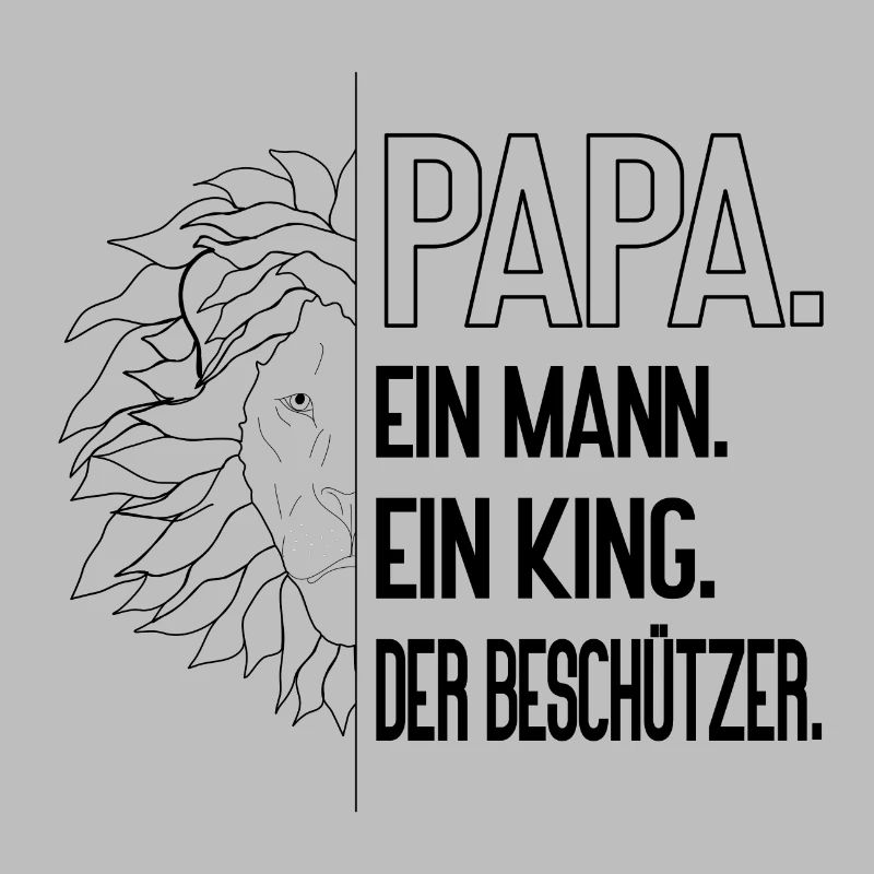 Papa Löwe - Löwenstarker Papa, ein Mann, ein King