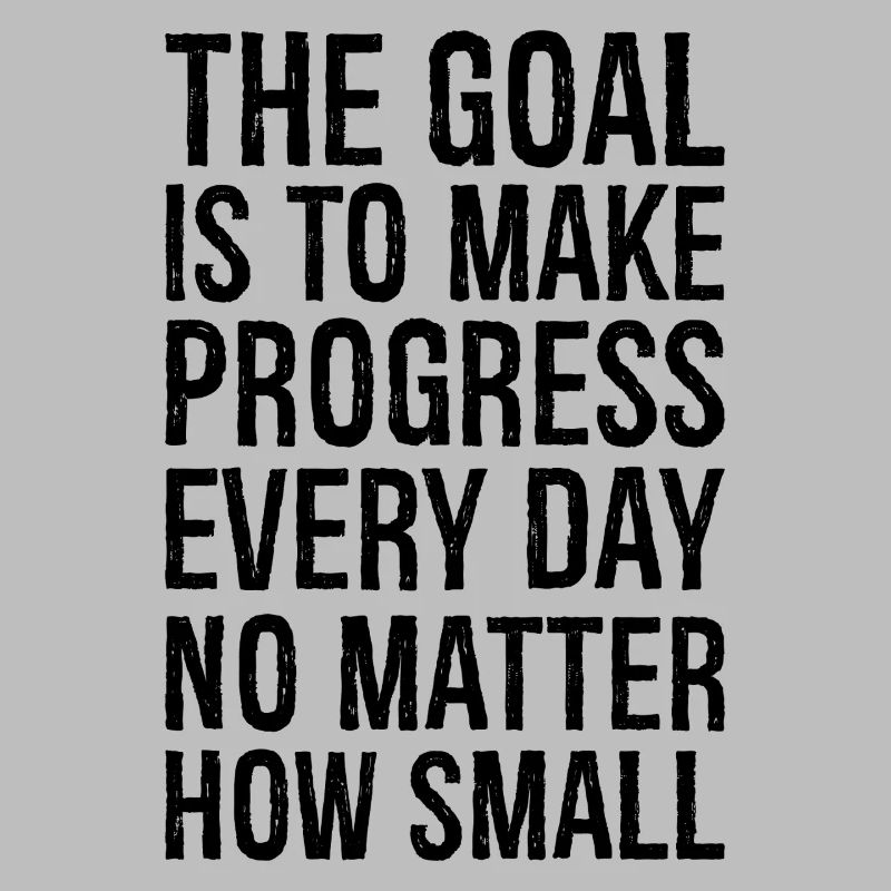 L’objectif est de progresser tous les jours, peu importe