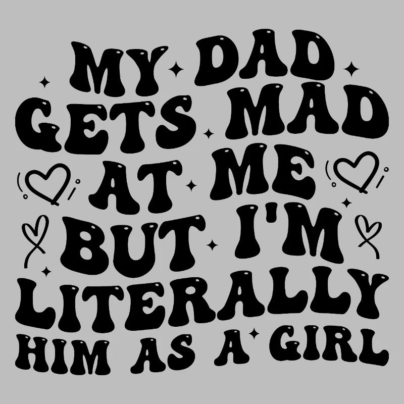 Papa wird sauer auf mich, aber ich bin buchstäblich er als Mädchen