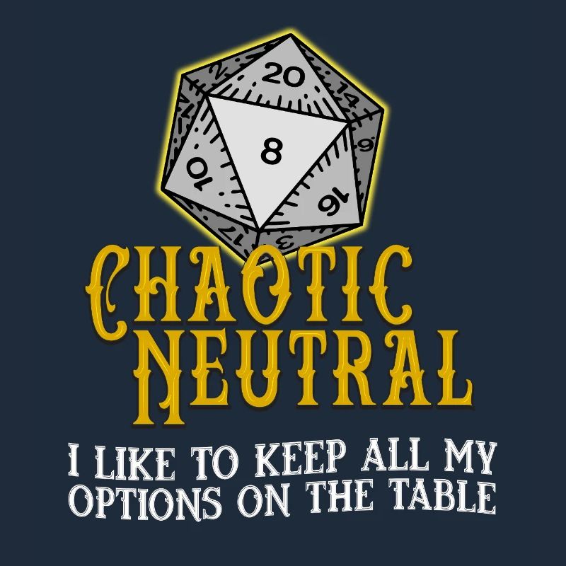 Chaotic Neutral D20