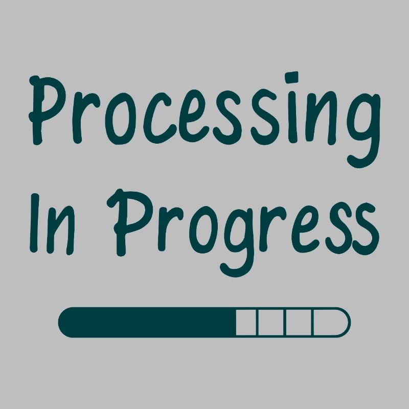 Processing In Progress Ladebalken Statement
