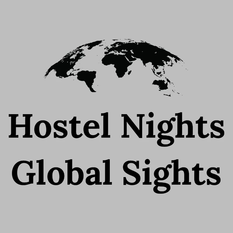 Hostel Nights, Global Sights – Backpacker Shirt