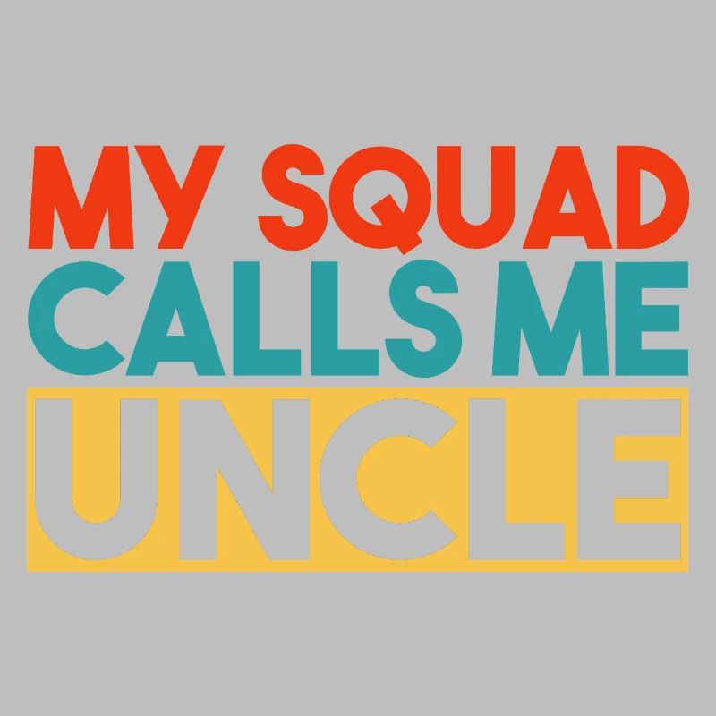Mon escouade m’appelle Oncle Bold Rétro Typographie Art