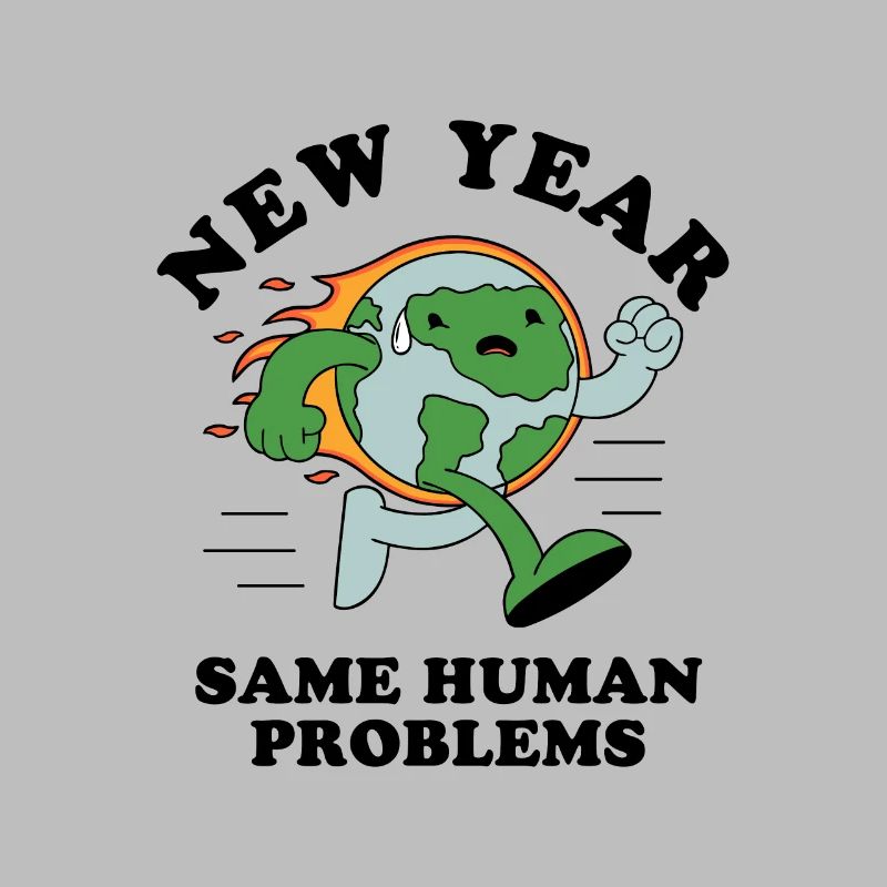 New Year Same Human Problems