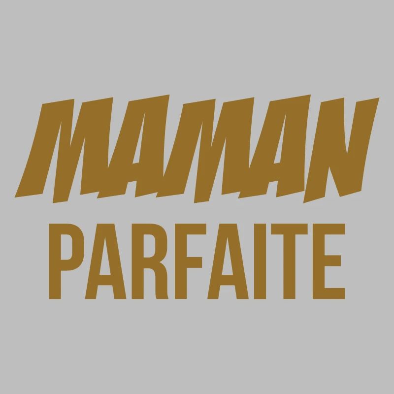 Maman parfaite