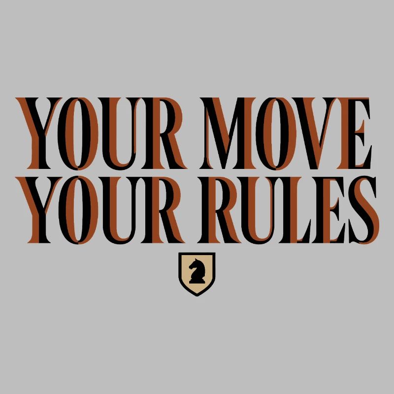 Chess Your Move Your Rules - Cavalier Design
