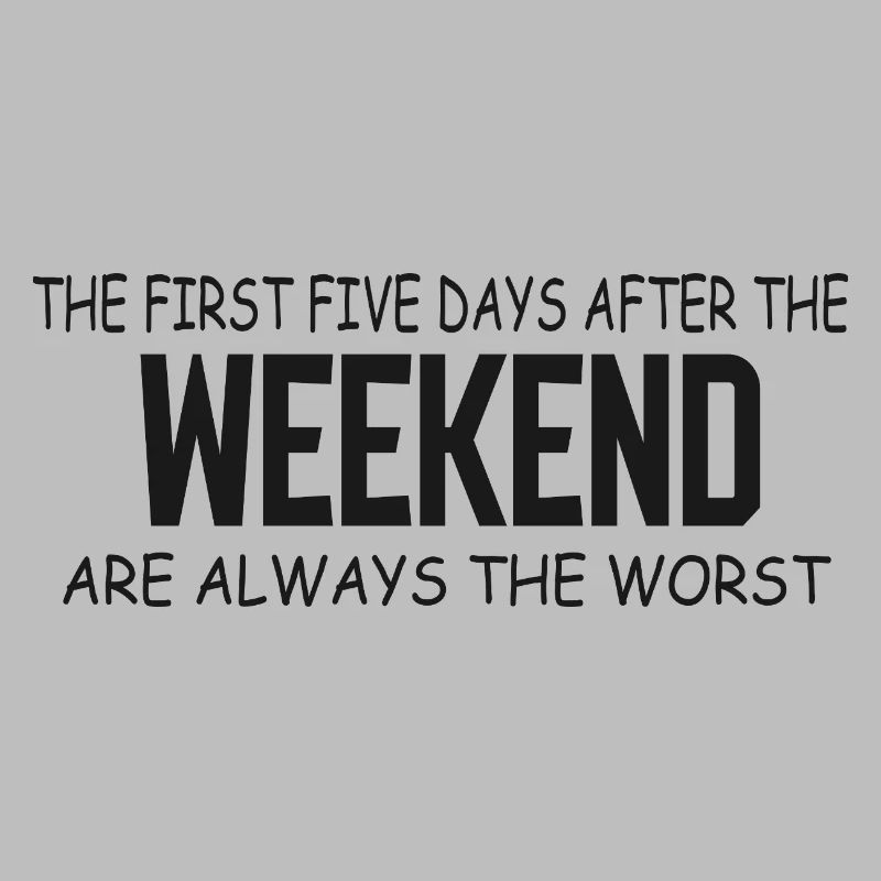 First Five Weekdays After Weekend