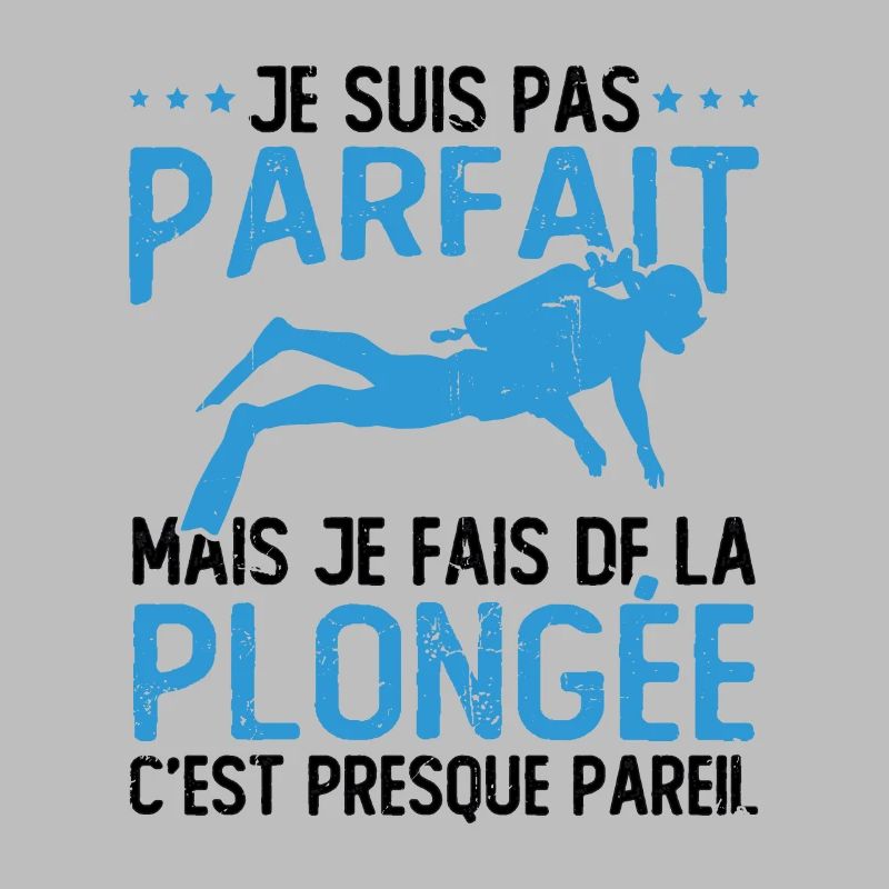 Pas parfait mais je fais de la plongée