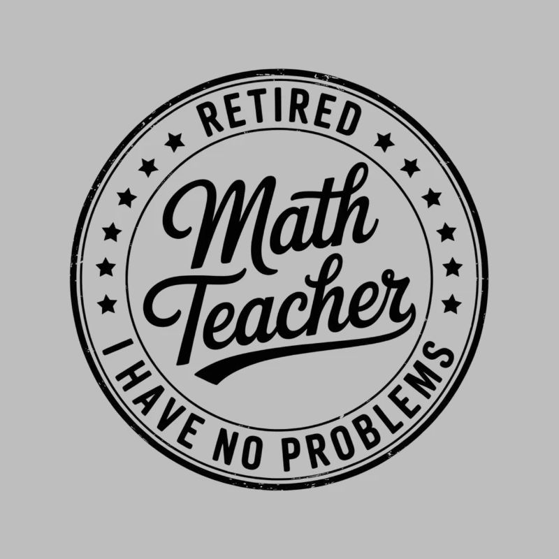 Rentner Mathelehrer Spruch Mathe Lehrer