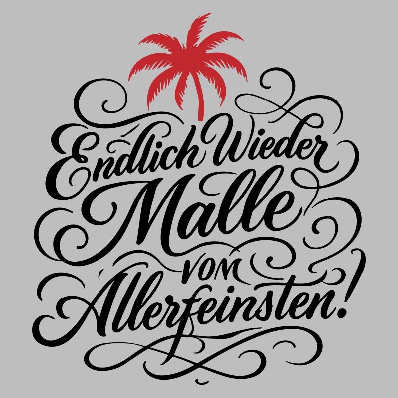 Endlich Malle Spruch Urlaub