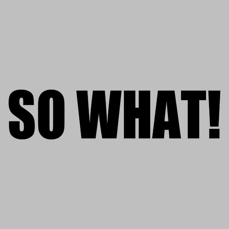 So what