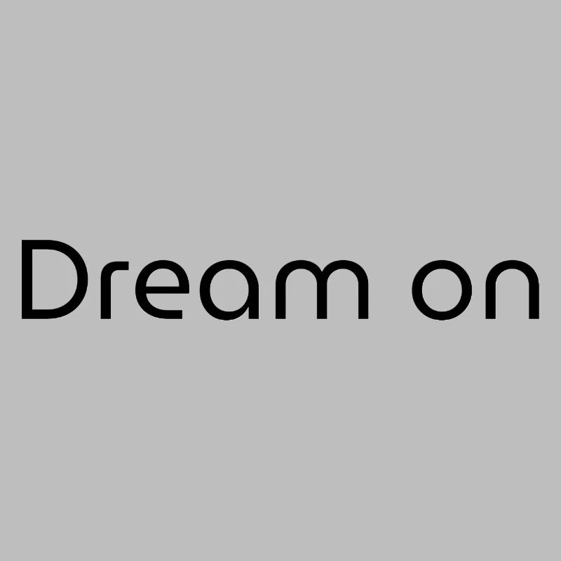 Dream On - Citation de motivation Pull à capuche