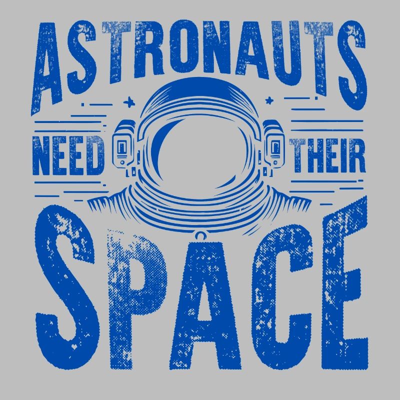 Astronauts Need Their Space