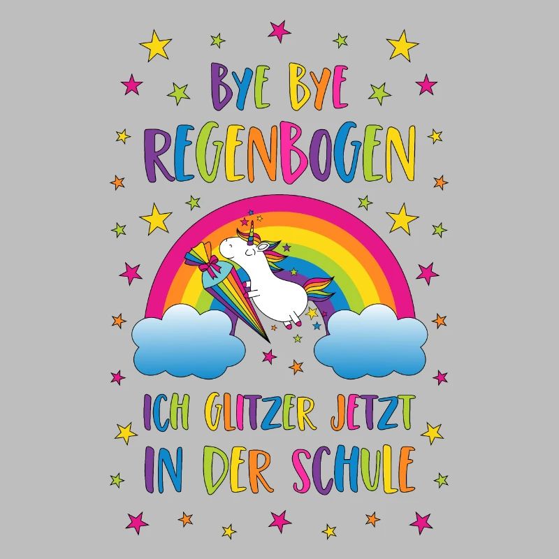 Einschulung Einhorn Bye Bye Regenbogen Schule