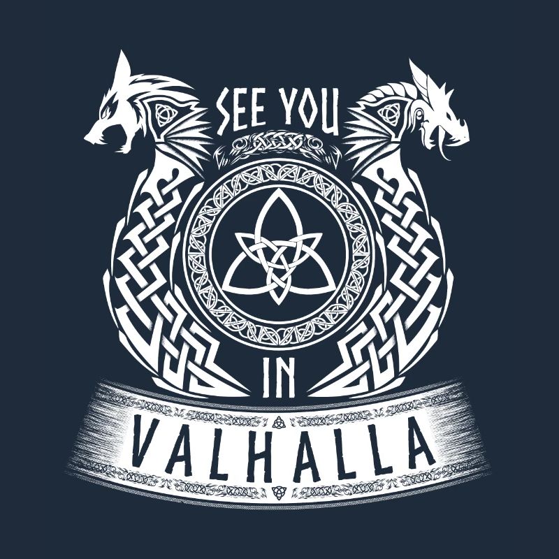 See You In Valhalla Wikinger Germanen Drache Wolf