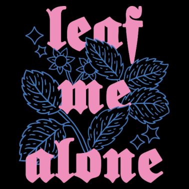 Leaf Me Alone – Botanique avec attitude