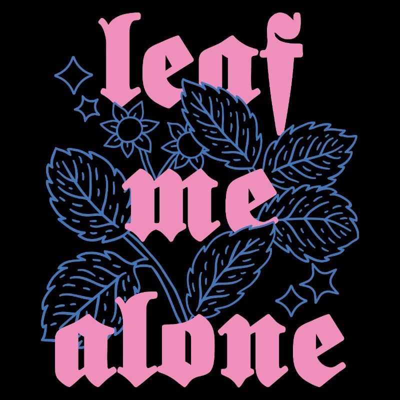 Leaf Me Alone – Botanique avec attitude