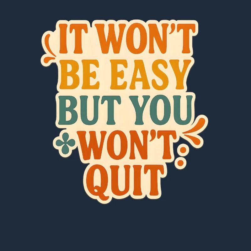 Persistent Motivation Typography Design