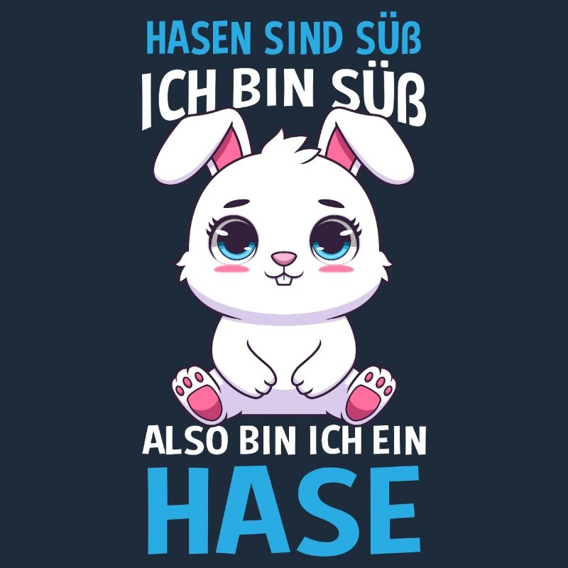 Hasen Sind Süß Ich Bin Süß Also Bin Ich Ein Hase