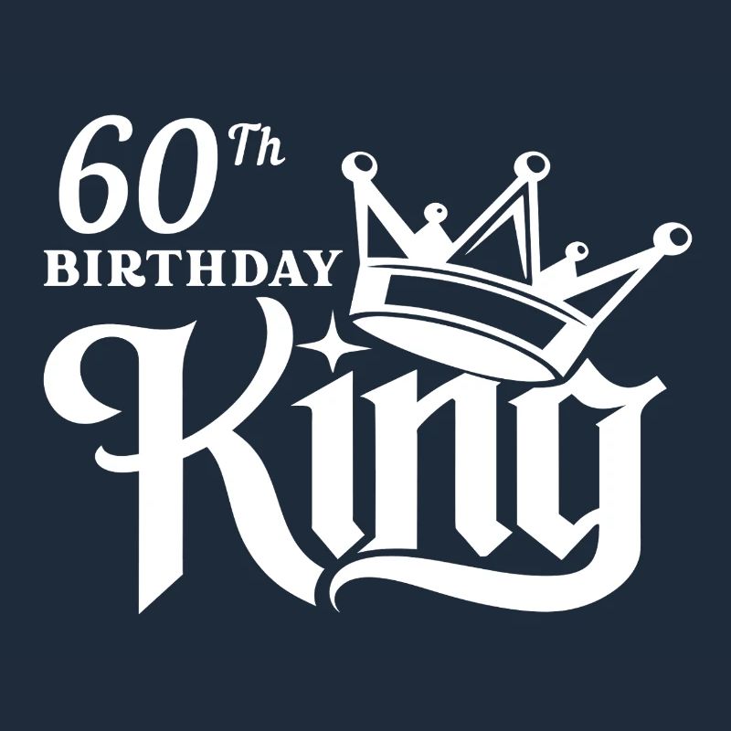 60th birthday king